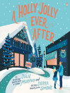 Cover image for A Holly Jolly Ever After